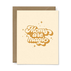 Moms Are Magic Mother's Day Greeting Card - Renegade Revival